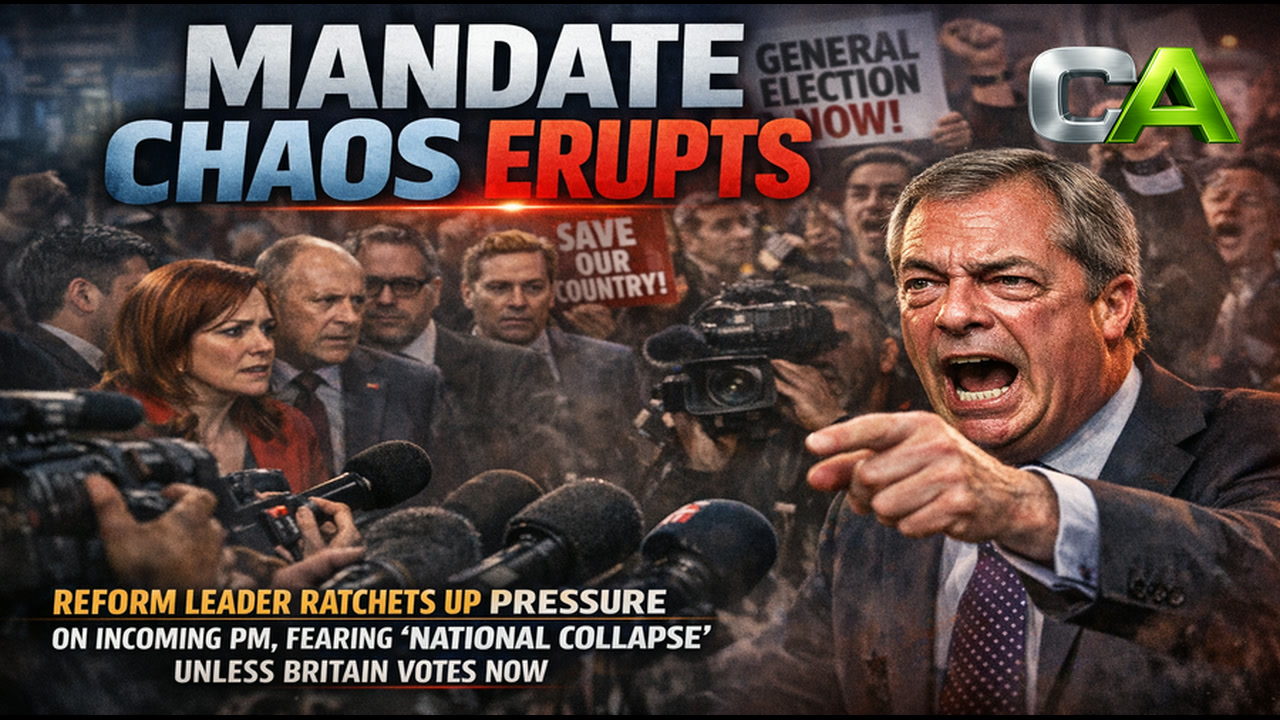 Farage Declares Mandate Meltdown | Full CA News Report