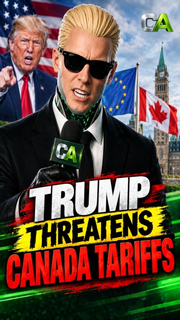 Canada Courted, Trump Threatens